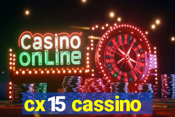 cx15 cassino